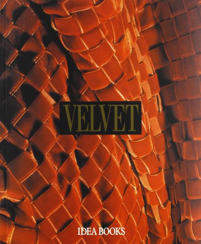 Velvet: History, Techniques, Fashions