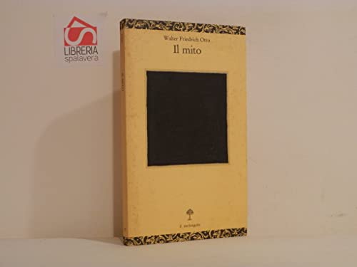 Stock image for Il mito for sale by Apeiron Book Service