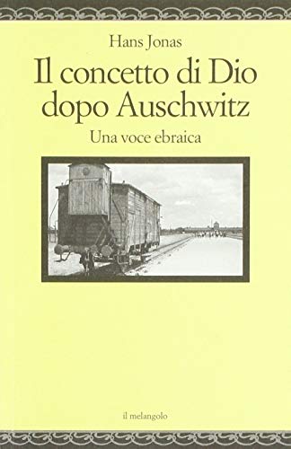 9788870181975: Il concetto di Dio dopo Auschwitz. Una voce ebraica