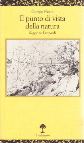 9788870183030: Il punto di vista della natura: Saggio su Leopardi (Opuscula) (Italian Edition)