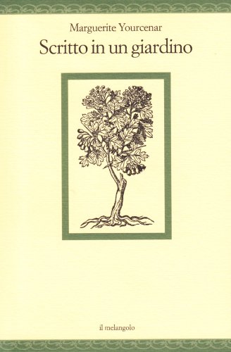 Scritto in un giardino (9788870185201) by Marguerite Yourcenar