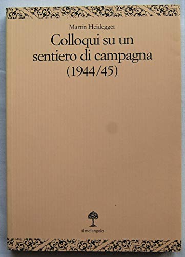 9788870186376: Colloqui su un sentiero di campagna (1944-45) (Opera)