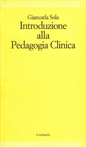 9788870187137: Introduzione alla pedagogia clinica