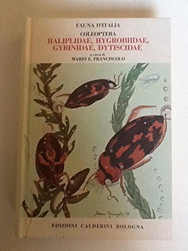 9788870190045: Coleoptera: Haliplidae, Hygrobiidae, Gyrinidae, Dytiscidae (Fauna d'Italia)