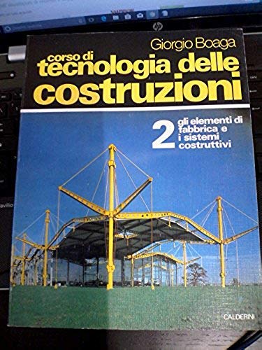 Imagen de archivo de Corso di tecnologia delle costruzioni. Per gli Ist. Tecnici per geometri (Vol. 2) Boaga, Giorgio a la venta por Librisline