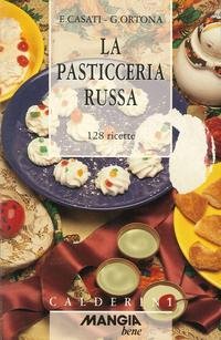 9788870195880: La Pasticceria Russa. 128 ricette.