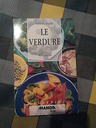 Beispielbild fr Le verdure. 400 ricette (Mangio bene) zum Verkauf von medimops