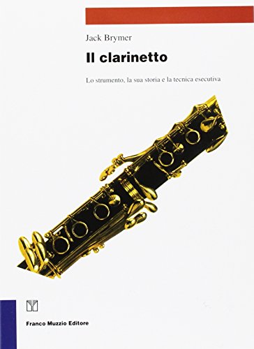 9788870212570: Il clarinetto (Strumenti della musica)