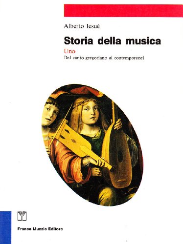 9788870214499: Storia della musica. Dal canto gregoriano ai contemporanei (Vol. 1)