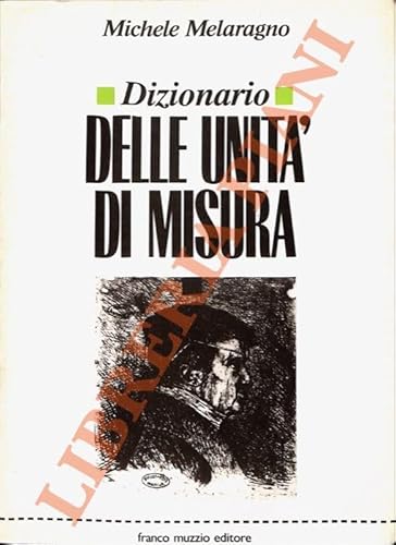 Beispielbild fr Dizionario delle unit di misura. zum Verkauf von FIRENZELIBRI SRL