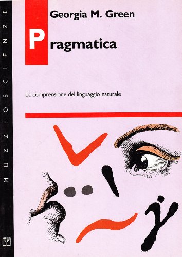 Stock image for Pragmatica - Georgia M. Green (Franco Muzzio editore) [1990] for sale by libreriauniversitaria.it