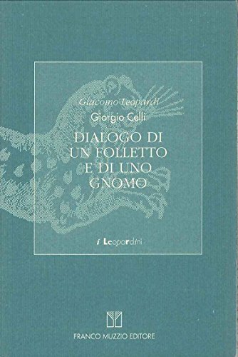 Beispielbild fr Dialogo di un folletto e di uno gnomo (I leopardini) zum Verkauf von medimops