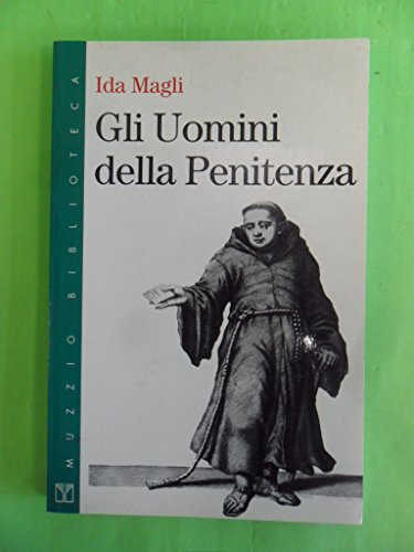 Stock image for Gli uomini della penitenza Magli, Ida for sale by leonardo giulioni