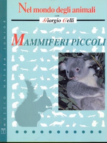 9788870217643: Mammiferi piccoli