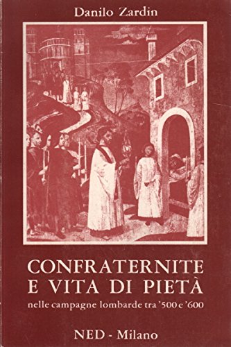 Stock image for Confraternite e Vita de Pieta nelle campagne Lombarde tra 500 e 600; la pieve di Parabiago-Legnano for sale by Hammer Mountain Book Halls, ABAA