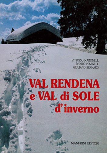 Stock image for Val Rendena e val di Sole d'inverno for sale by medimops