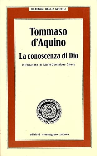 Stock image for Tommaso d'Aquino. La conoscenza di Dio for sale by Libreria Oltre il Catalogo
