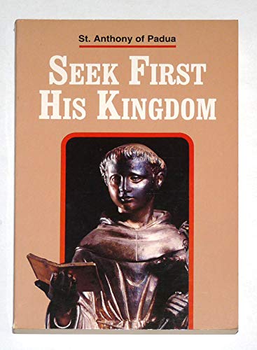 Stock image for Seek First His Kingdom: An Anthology of the Sermons of the Saint for sale by Cross-Country Booksellers