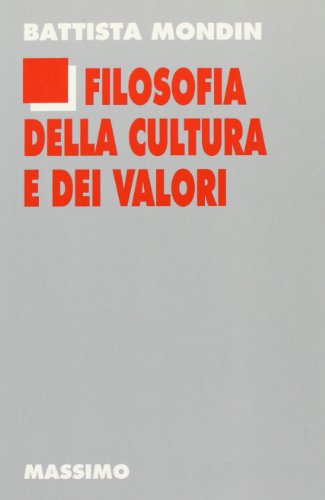 Beispielbild fr Filosofia della cultura e dei valori (Collana Problemi del nostro tempo) (Italian Edition) zum Verkauf von libreriauniversitaria.it