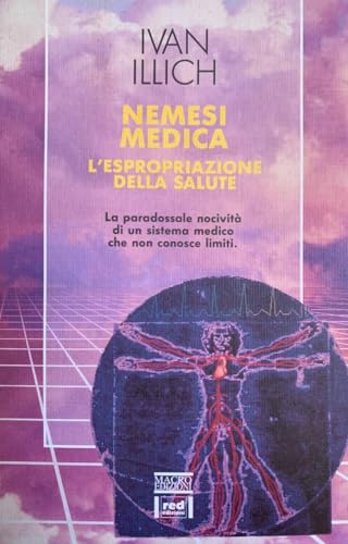 9788870310184: Nemesi medica. L'espropriazione della salute