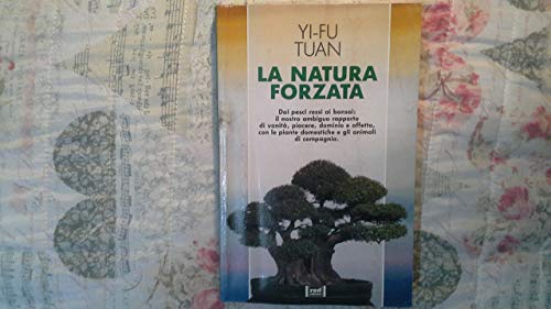 La natura forzata (9788870310375) by Yi-Fu Tuan