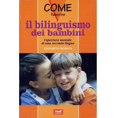 9788870315615: Come favorire il bilinguismo dei bambini