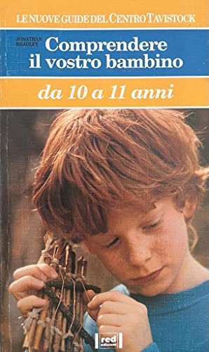 9788870316414: Comprendere il vostro bambino. Da 10 a 11 anni