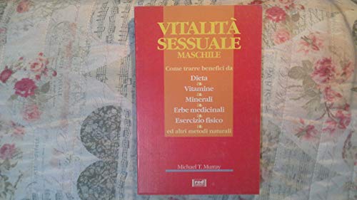 VitalitÃ: sessuale maschile (9788870316513) by Michael T. Murray