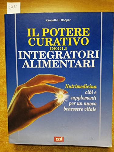 9788870318838: Potere Curativo Degli Integratori a