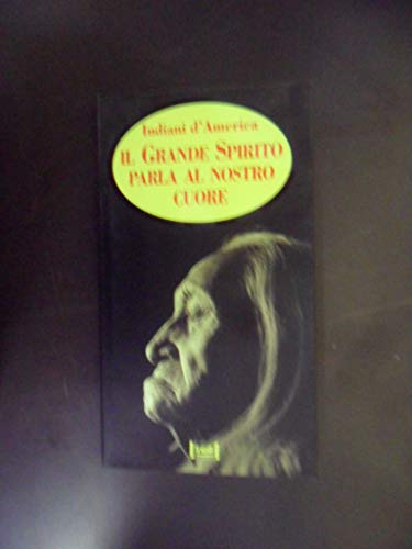 9788870319057: Il grande spirito parla al nostro cuore