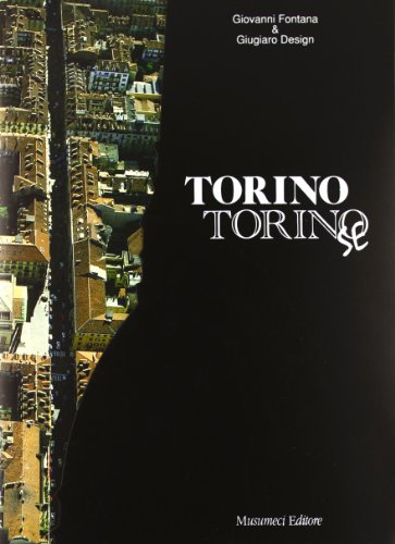 9788870323436: Torino - Torino se (I grandi libri)