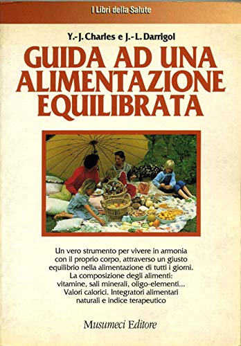 Beispielbild fr Guida ad una alimentazione equilibrata. zum Verkauf von FIRENZELIBRI SRL