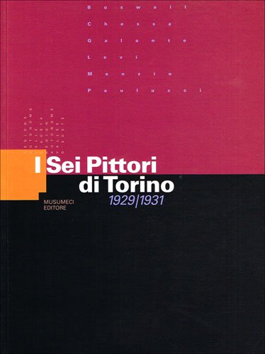 I sei pittori di Torino: 1929-1931 : [catalogo (Italian Edition) (9788870325980) by Bandini, Mirella