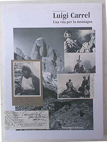 9788870326475: Luigi Carrel. Una vita per la montagna (Varia)