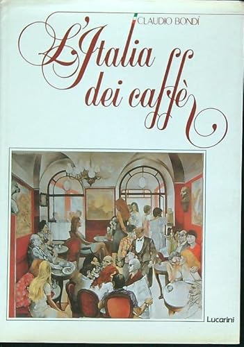 Stock image for L'ITALIA DEI CAFFE. for sale by Angus Books