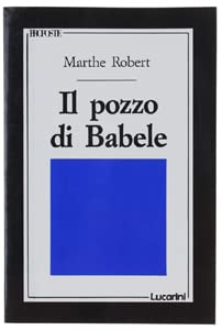 Beispielbild fr Il pozzo di Babele. zum Verkauf von FIRENZELIBRI SRL