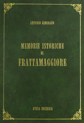 9788870372564: Memorie istoriche di Frattamaggiore