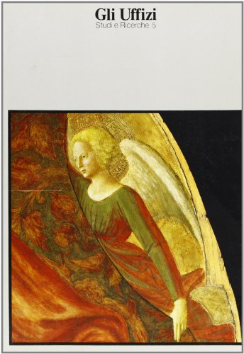 Imagen de archivo de Gli Uffizi: Studi e Ricerche. 5: I pittori della Brancacci agli Uffizi (Italian Edition) a la venta por A Squared Books (Don Dewhirst)