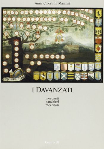 Stock image for I Davanzati. Mercanti, Banchieri, Mecenati for sale by Asano Bookshop
