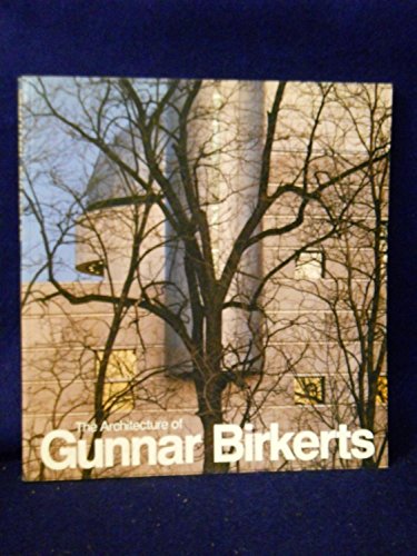 Beispielbild fr ARCHITECTURE OF GUNNAR BIRKERTS (THE) zum Verkauf von O.o.l.p.