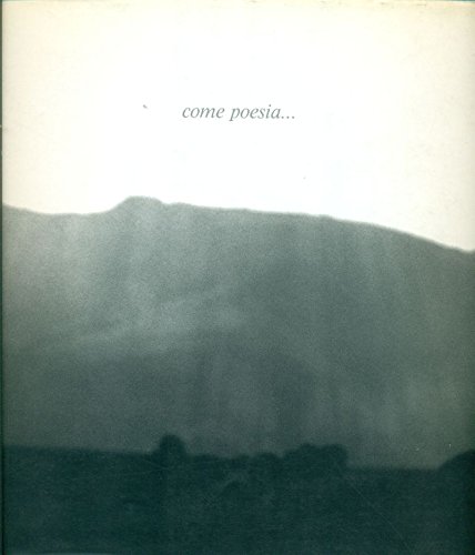 Imagen de archivo de Come poesia. Pensieri fotografici di Augusto Allegri, Mario Giacomelli a la venta por Village Works