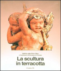 9788870382808: La scultura in terracotta. Tecniche e conservazione