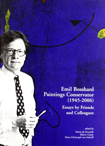 9788870384666: Emil Bosshard. Paintings conservator (1945-2006). Essays by friends and colleagues. Ediz. multilingue
