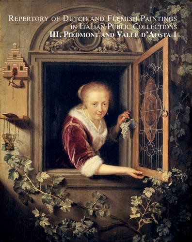 Beispielbild fr Repertory of Dutch and Flemish paintings in Italian public collections. Vol. III, Piedmont and Valle d'Aosta. Part 1, (A-L). zum Verkauf von Kloof Booksellers & Scientia Verlag