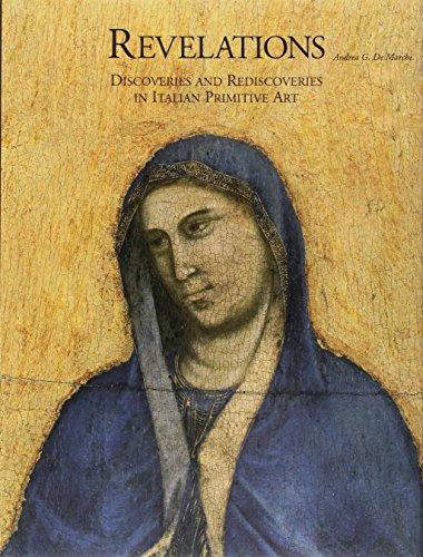 9788870385267: Revelations. Discoveries and rediscoveries in italian primitive art