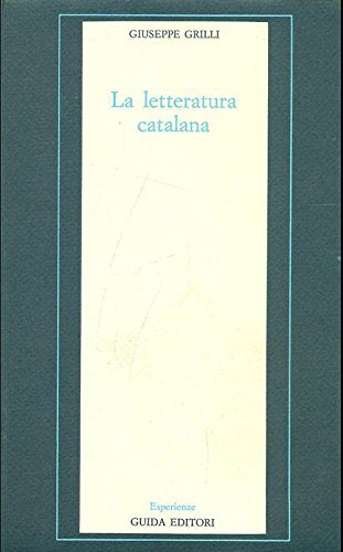 Beispielbild fr La letteratura catalana. La diversit culturale nella Spagna moderna. zum Verkauf von FIRENZELIBRI SRL