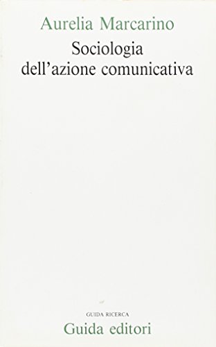 Stock image for Sociologia dell'azione comunicativa. for sale by FIRENZELIBRI SRL