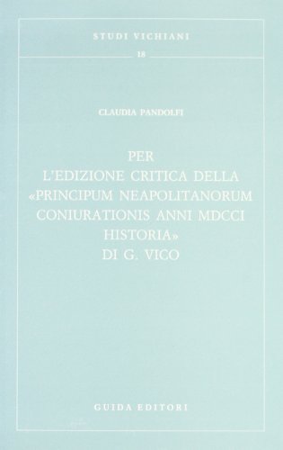 Stock image for Per L'edizione Critica Della Principum Neapolitanorum Coniurationis Anni MDCCI Historia Di G. Vico for sale by Atticus Books