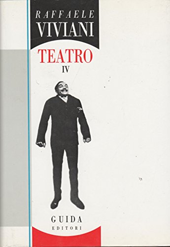 Imagen de archivo de IL TEATRO DI VIVIANI VOL. IV A CURA DI GUIDO DAVICO - ANTONIO LEZZA, PASQUALE SCIALO' a la venta por Librightbooks