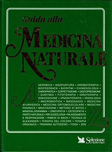 Beispielbild fr Guida alla medicina naturale dall'A alla Z (Scuola e famiglia) zum Verkauf von medimops